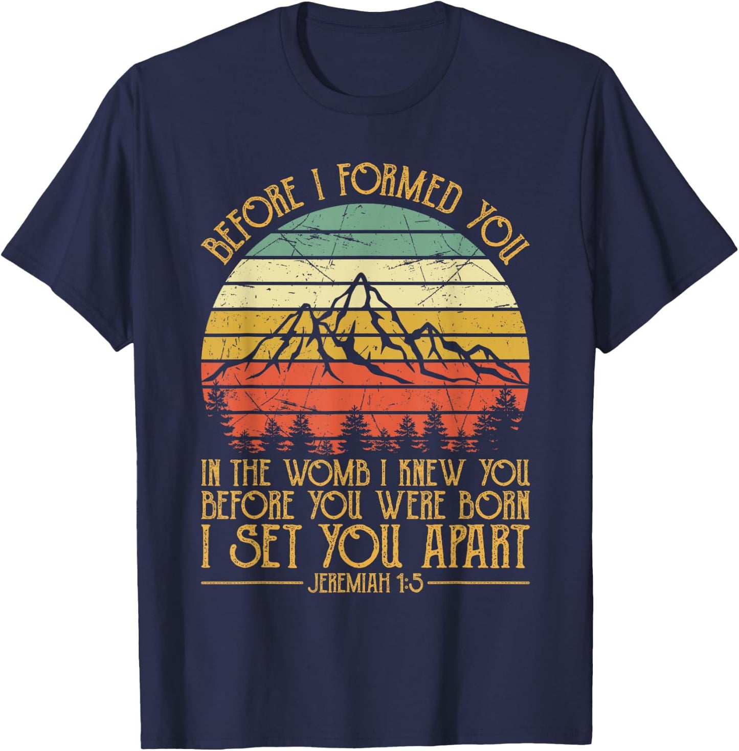 Religious Bible Verse Jeremiah 1:5 Pro Life Christian T-Shirt - T-Shirt | Navy