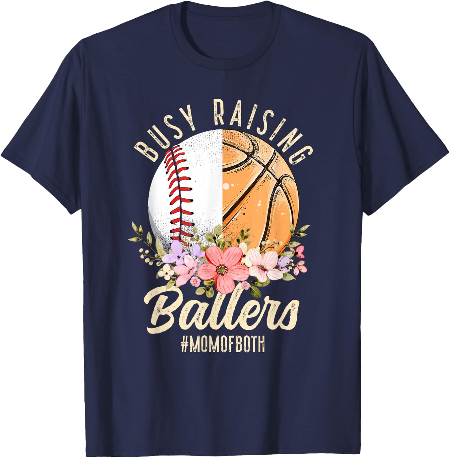 Baseball Basketball Mom Of Both Busy Raising Ballers T-Shirt - T-Shirt | Navy
