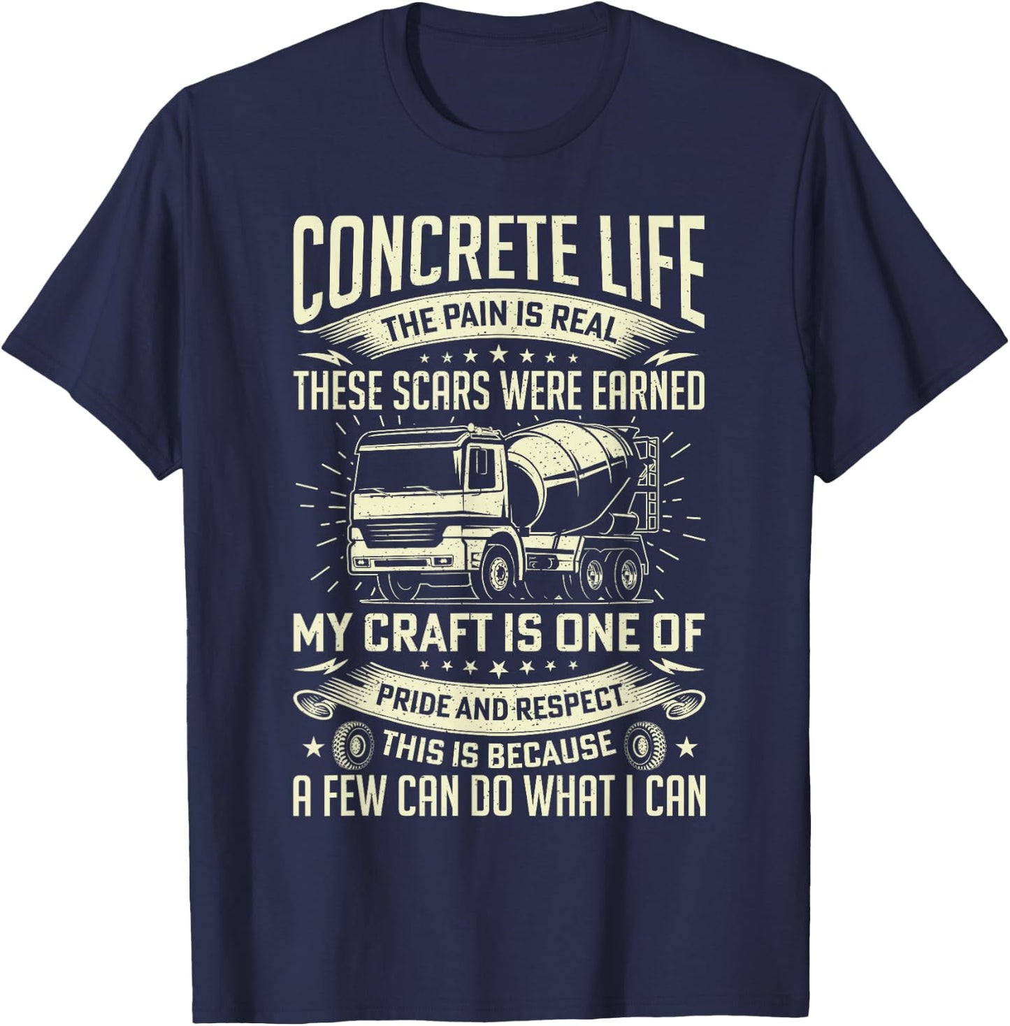 Concrete Life Funny Concrete Finisher Cement Worker Dad T-Shirt - T-Shirt | Navy
