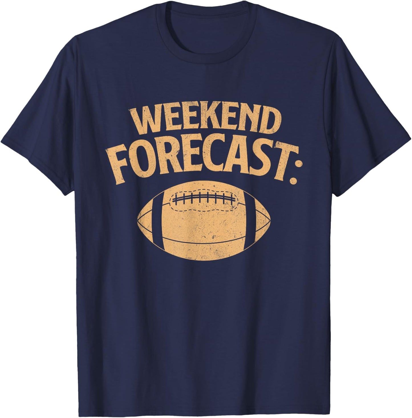 Weekend Forecast - American USA Football Player Sports Lover T-Shirt - T-Shirt | Navy