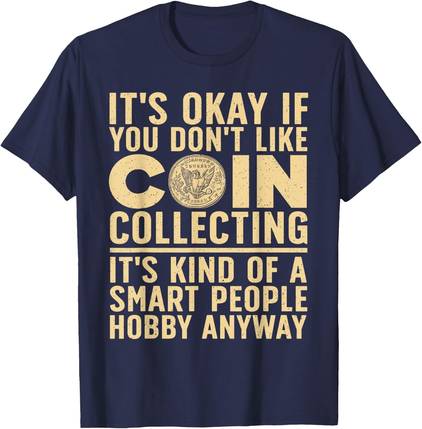 Coin Collecting Art Women Coin Collectors Numismatic T-Shirt - T-Shirt | Navy