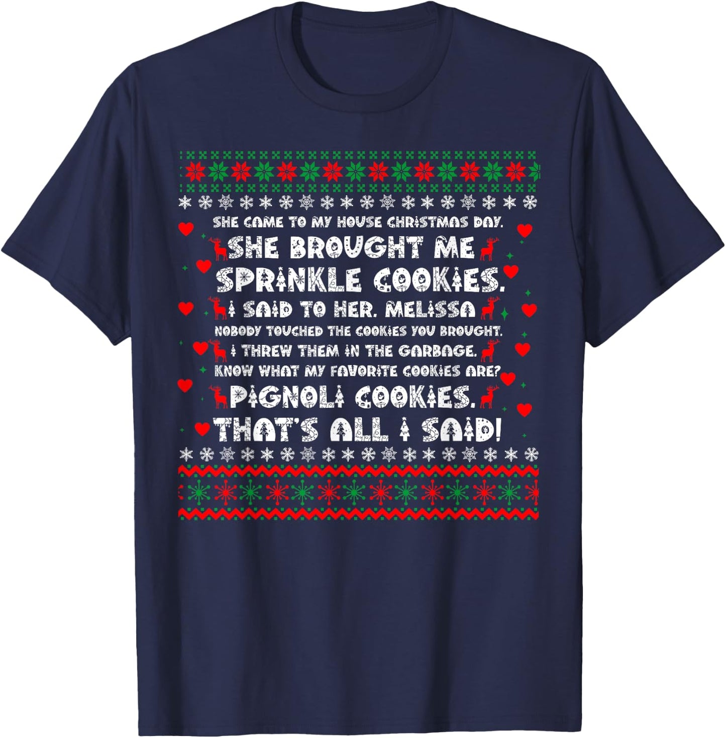 She Brought Me Sprinkle Cookies Ugly Christmas T-Shirt - T-Shirt | Navy