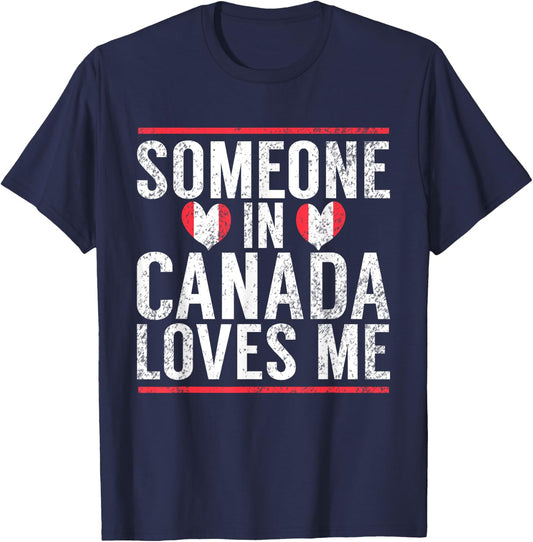 Someone in Canada Loves me Canadian T-Shirt - T-Shirt | Navy