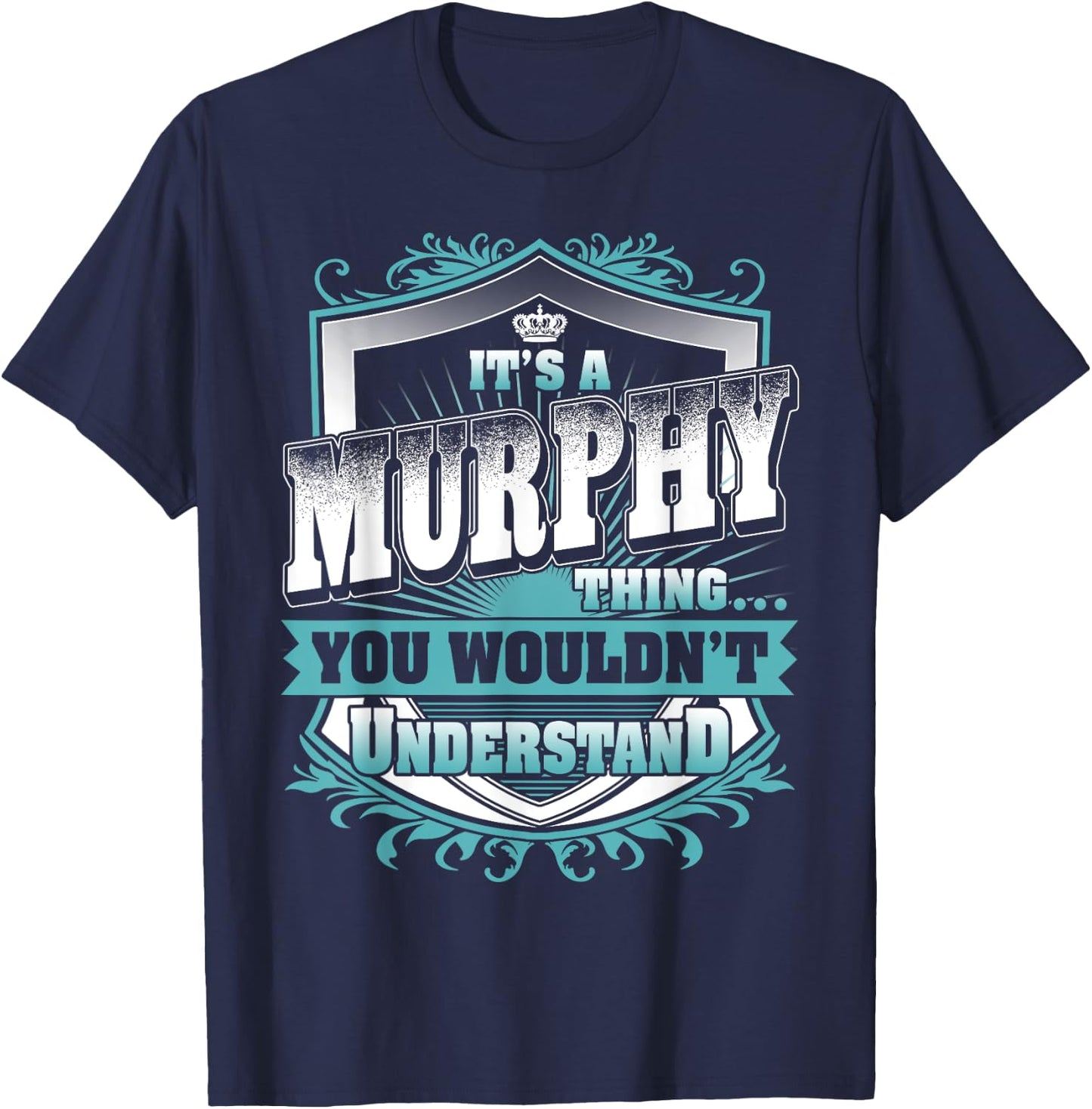 It's A MURPHY Thing You Wouldn't Understand Name Vintage T-Shirt - T-Shirt | Navy
