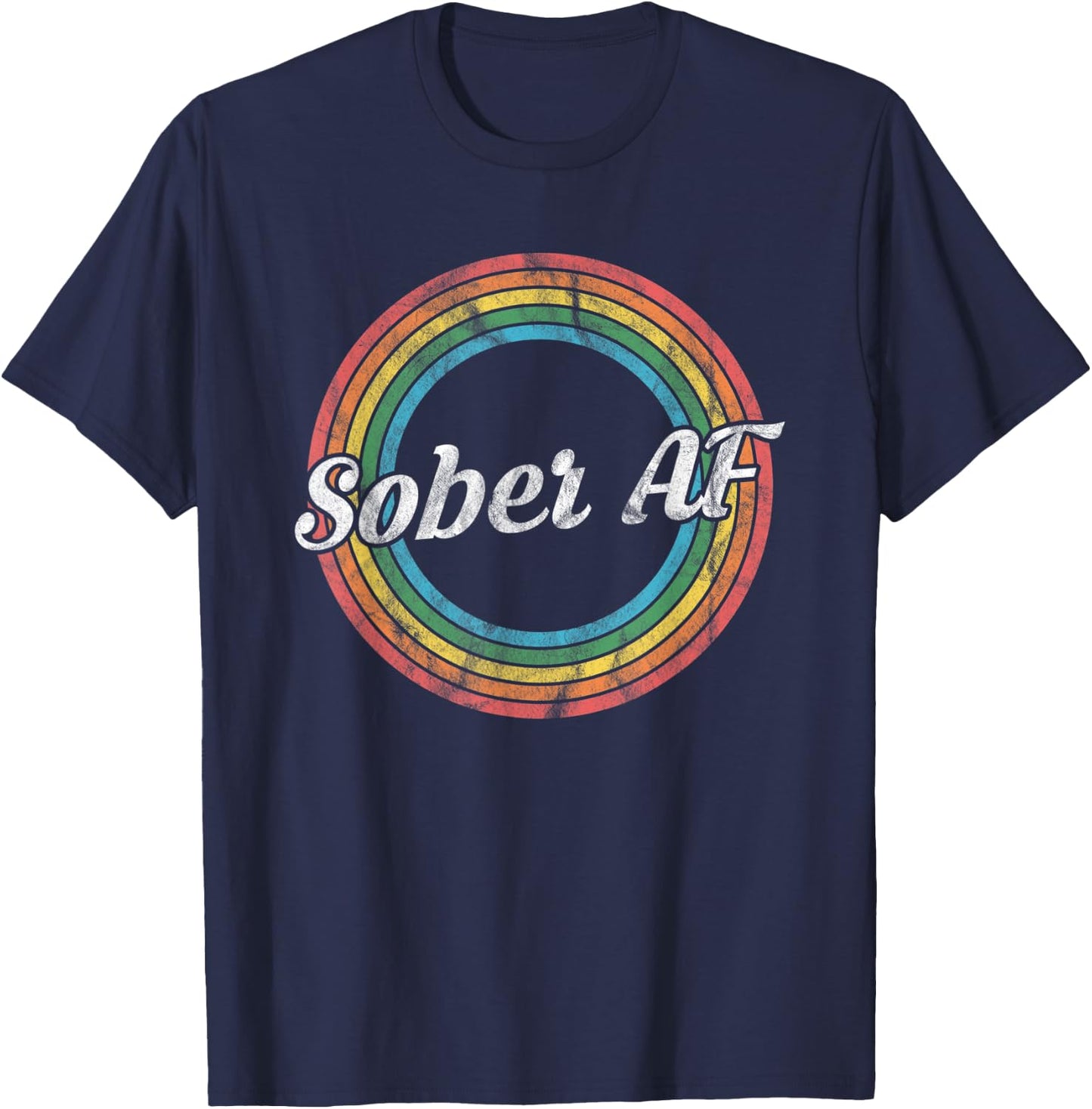 Sober AF - Vintage Retro Sobriety Recovery T-Shirt - T-Shirt | Navy