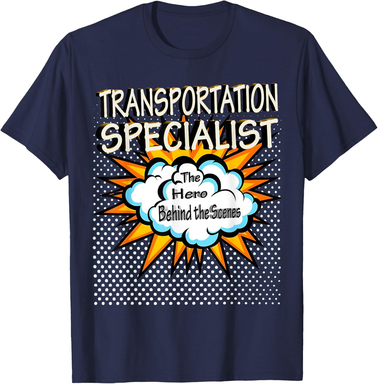 Transportation Specialist - Funny Hero Job T-Shirt - T-Shirt | Navy
