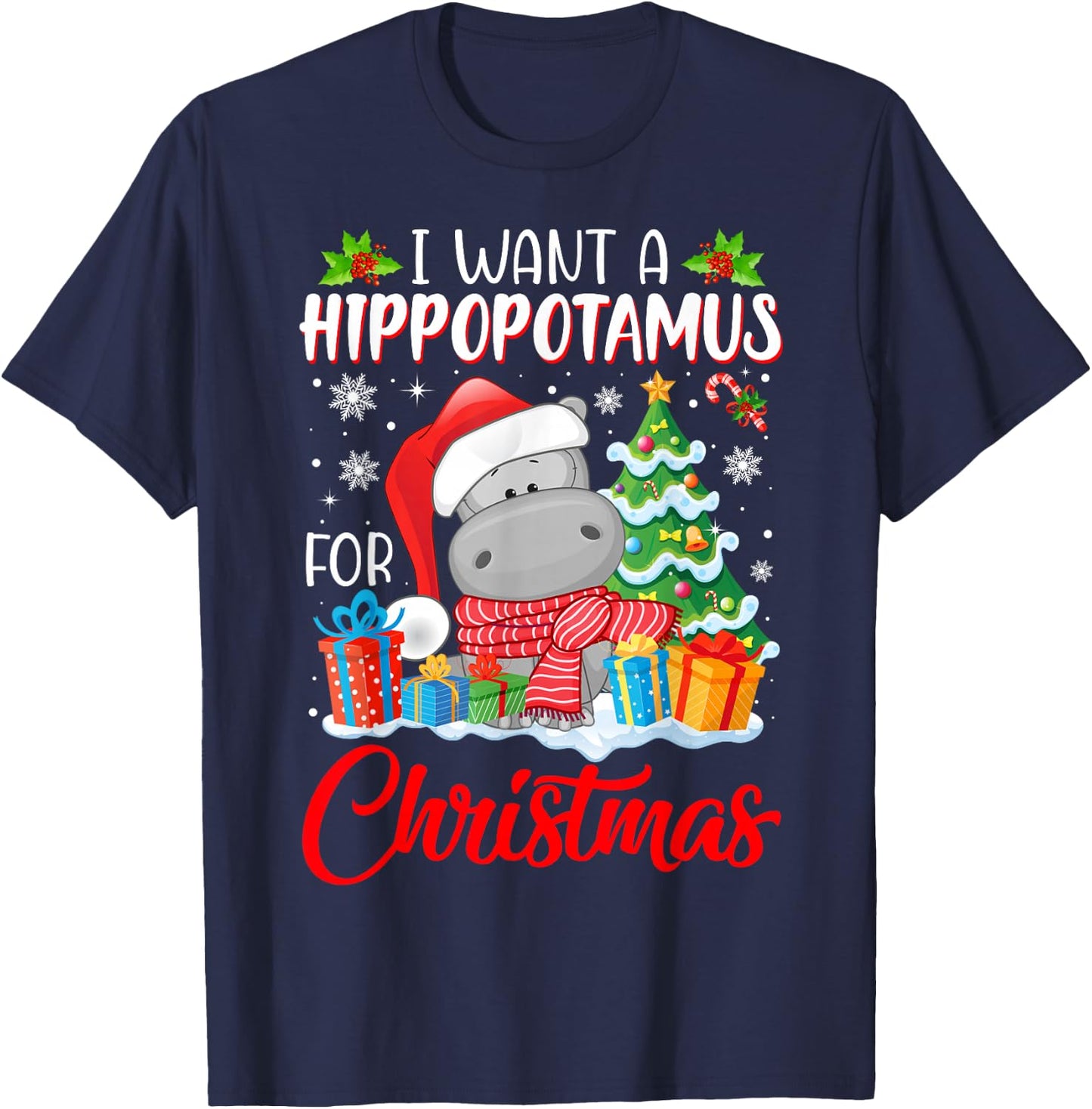 I Want A Hippopotamus For Christmas Xmas Hippo for Kid Women T-Shirt - T-Shirt | Navy