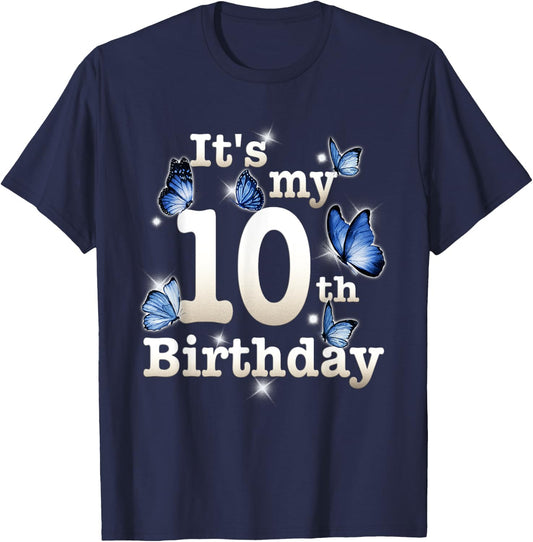 Funny Its My 10th Birthday Blue Butterfly Lover 10 Year Old T-Shirt - T-Shirt | Navy