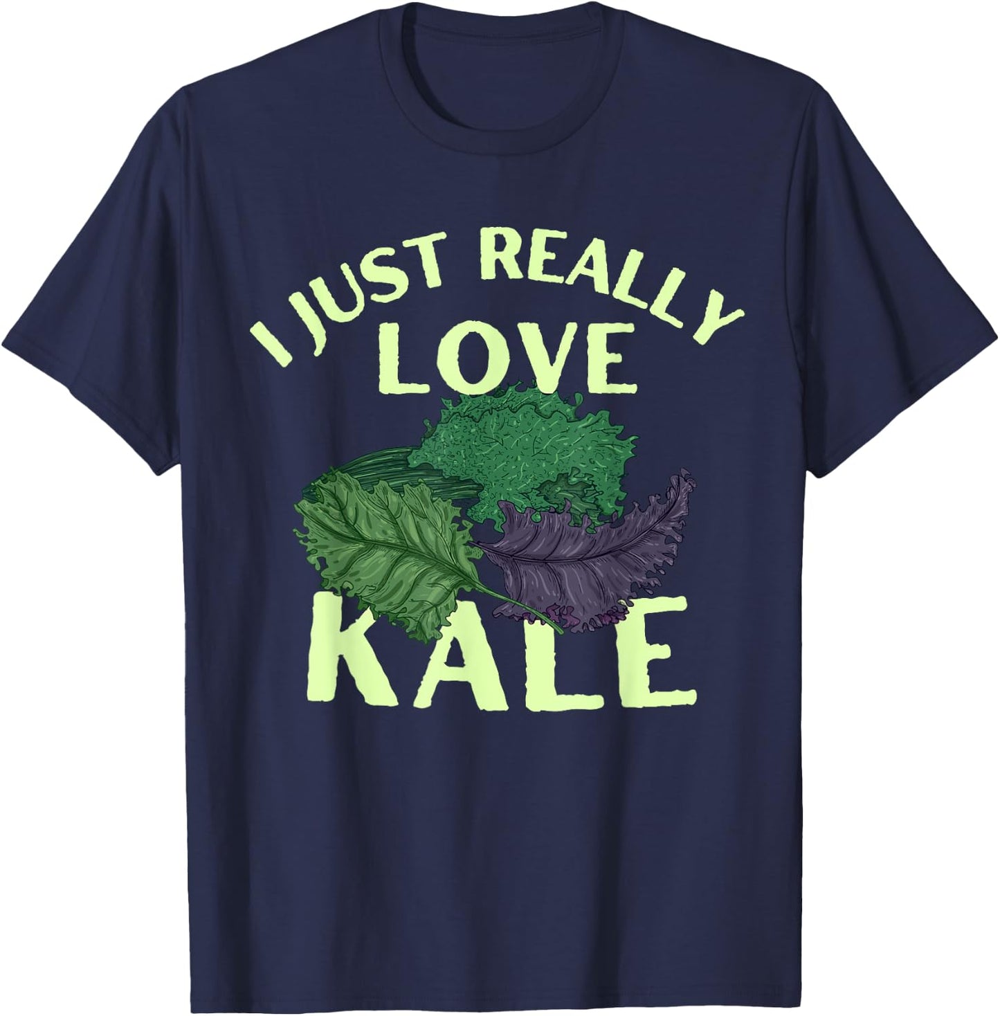 Funny I Just Really Love Kale Vegetarian Vegan Vegetable T-Shirt - T-Shirt | Navy