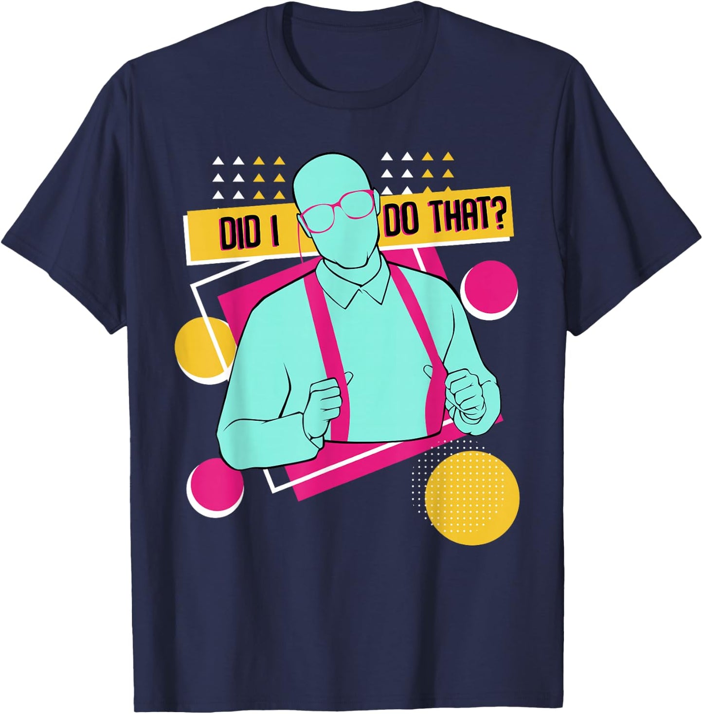 Did I Do That Master College Loading Major University Fan T-Shirt - T-Shirt | Navy