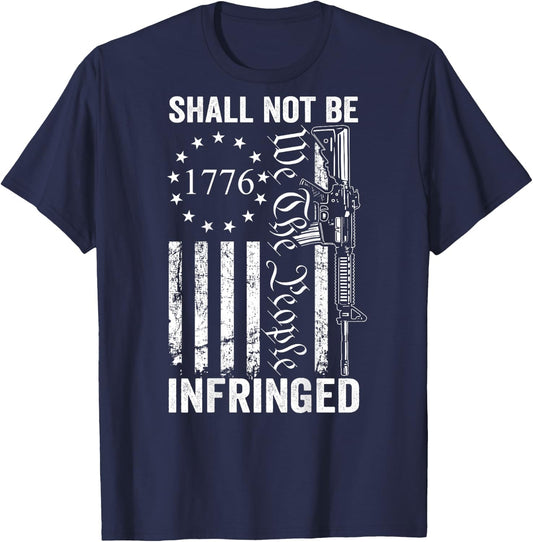 We The People Shall Not Be Infringed AR15 Pro Gun (ON BACK) T-Shirt - T-Shirt | Navy