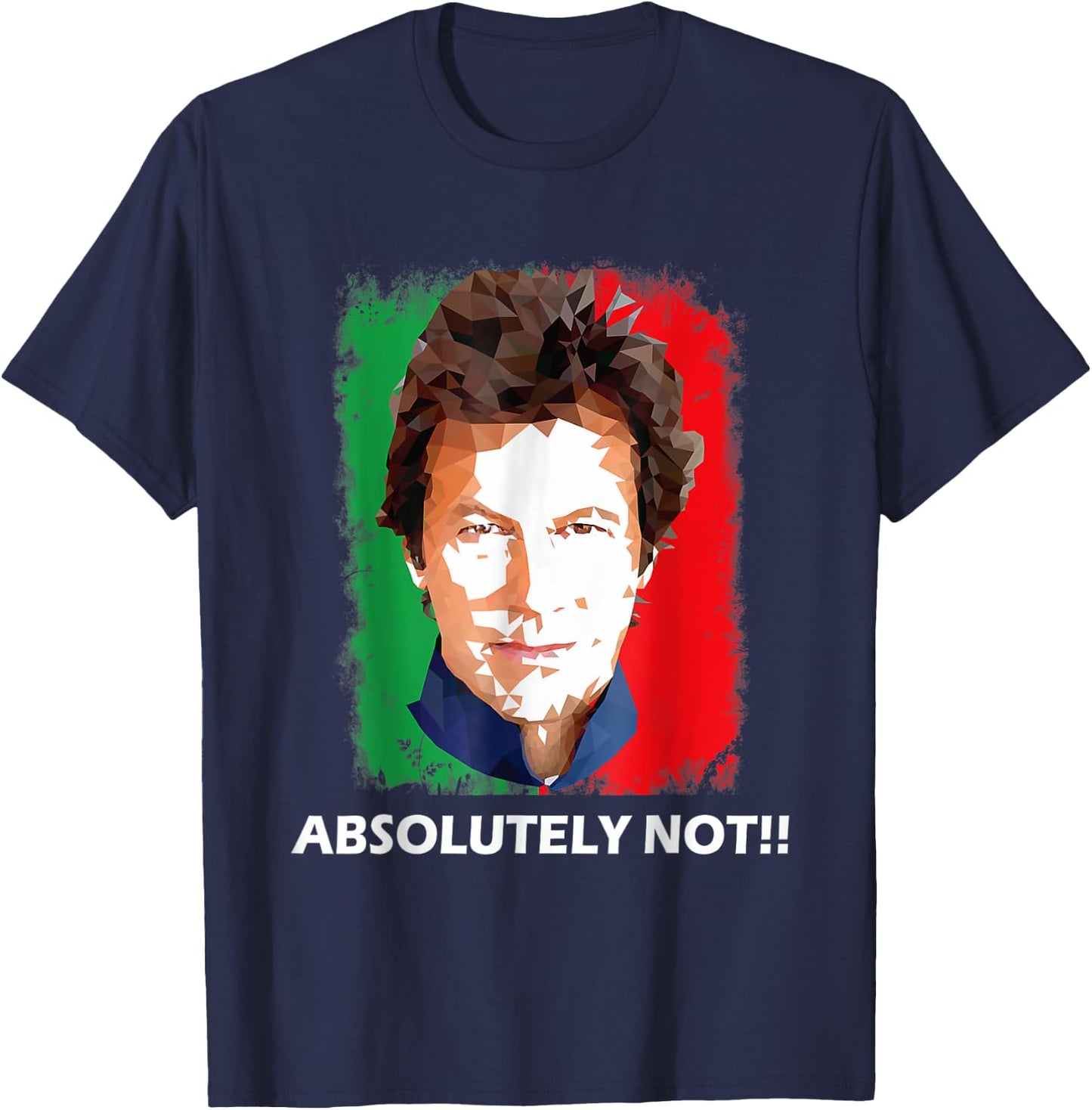 Imran Khan Absolutely Not PTI Pakistan Prime Minister T-Shirt - T-Shirt | Navy