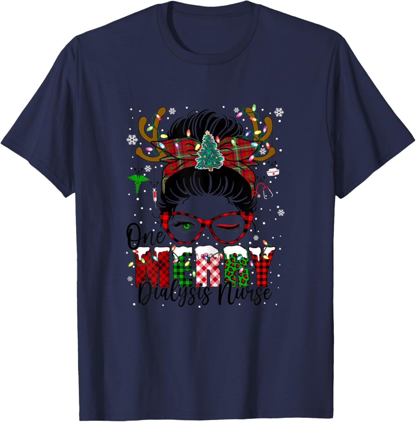 One Merry Dialysis Nurse Messy Bun Christmas Love Nurse Life T-Shirt - T-Shirt | Navy