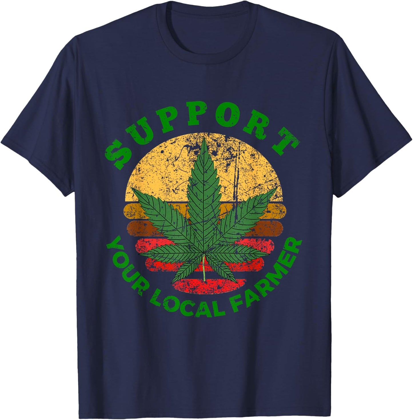 Support Your Local Farmer Marijuana Cannabis 420 Weed Retro T-Shirt - T-Shirt | Navy