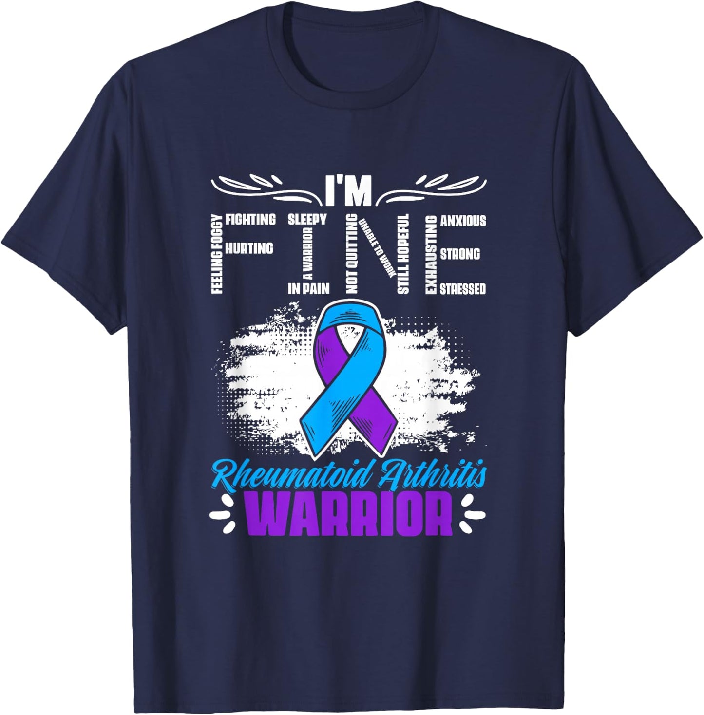 I'm Fine Ribbon Warrior Rheumatoid Arthritis Awareness T-Shirt - T-Shirt | Navy