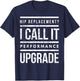 Funny Post Surgery Gag Gifts Get Well Soon Hip Replacement T-Shirt - T-Shirt | Navy