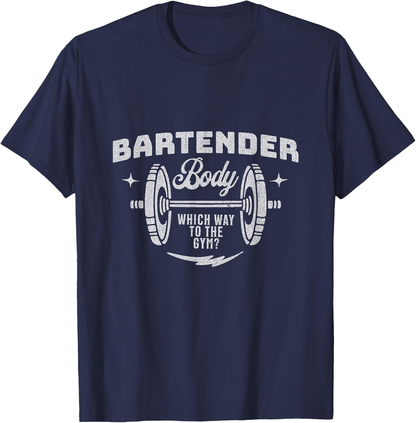Bartender Body, Weightlifter Funny Gag Exercise Gym T-Shirt - T-Shirt | Navy