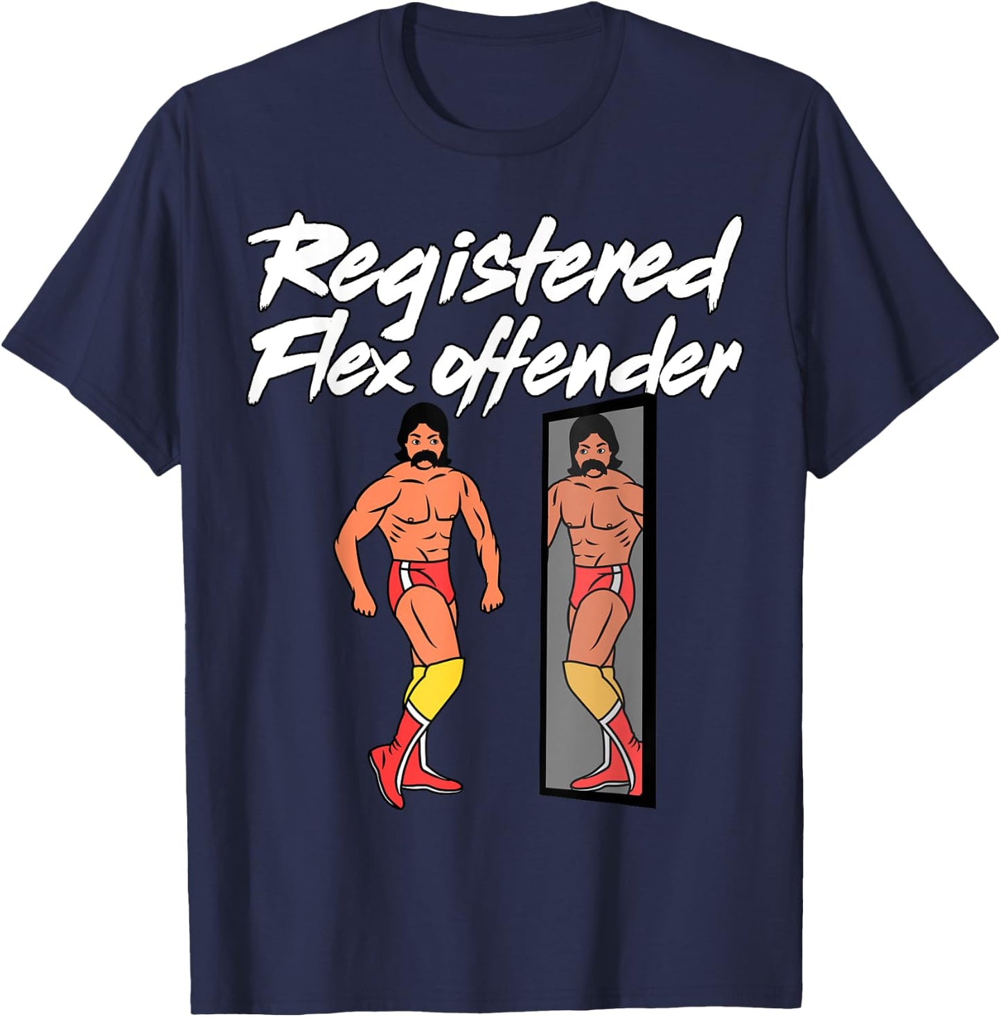 Registered Flex Offender Ironic Bodybuilder Meme Sigma T-Shirt - T-Shirt | Navy