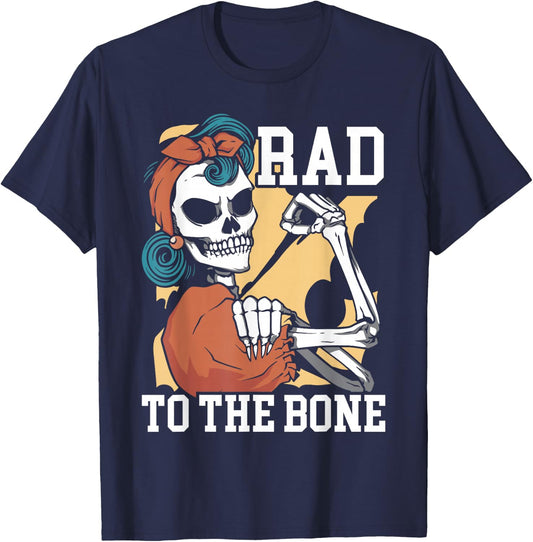 Rad To The Bone Rad Tech Radiology Radiographer Radiologist T-Shirt - T-Shirt | Navy
