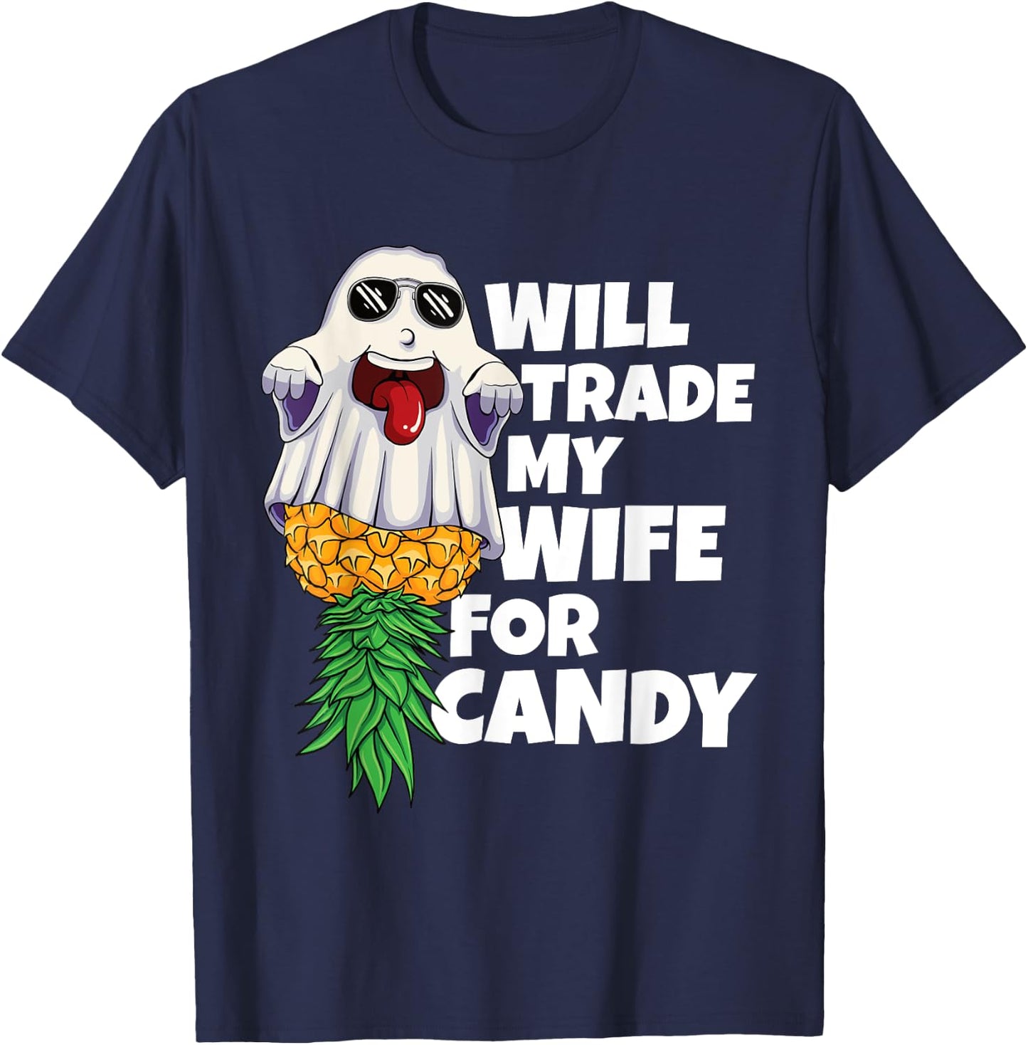 Will Trade My Wife For Candy Pineapple Halloween Swinger Men T-Shirt - T-Shirt | Navy