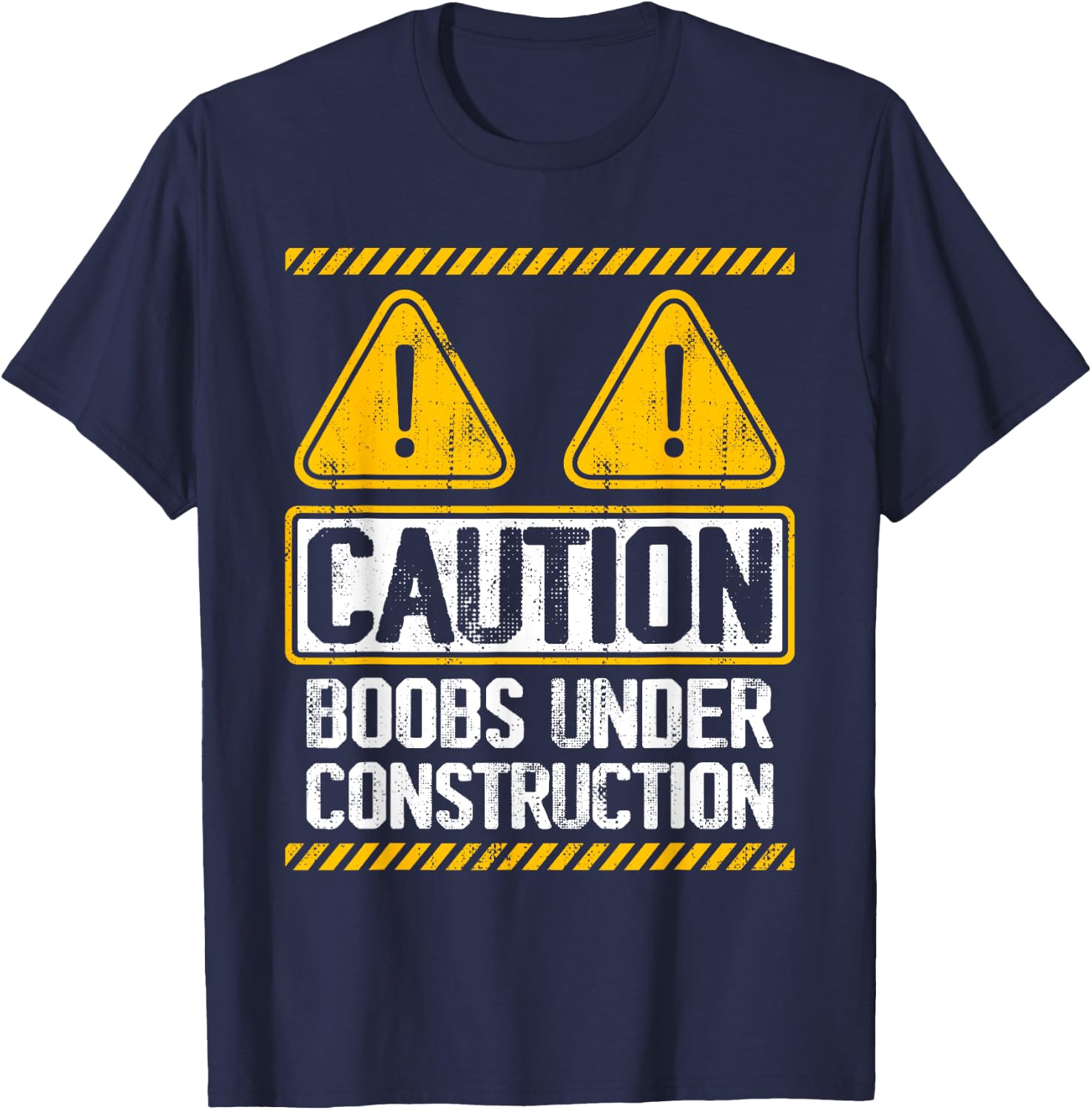 Caution Boobs Under Construction Funny Breast Cancer T-Shirt - T-Shirt | Navy