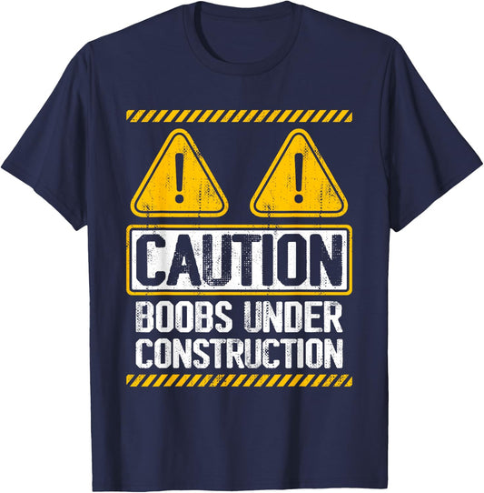 Caution Boobs Under Construction Funny Breast Cancer T-Shirt - T-Shirt | Navy