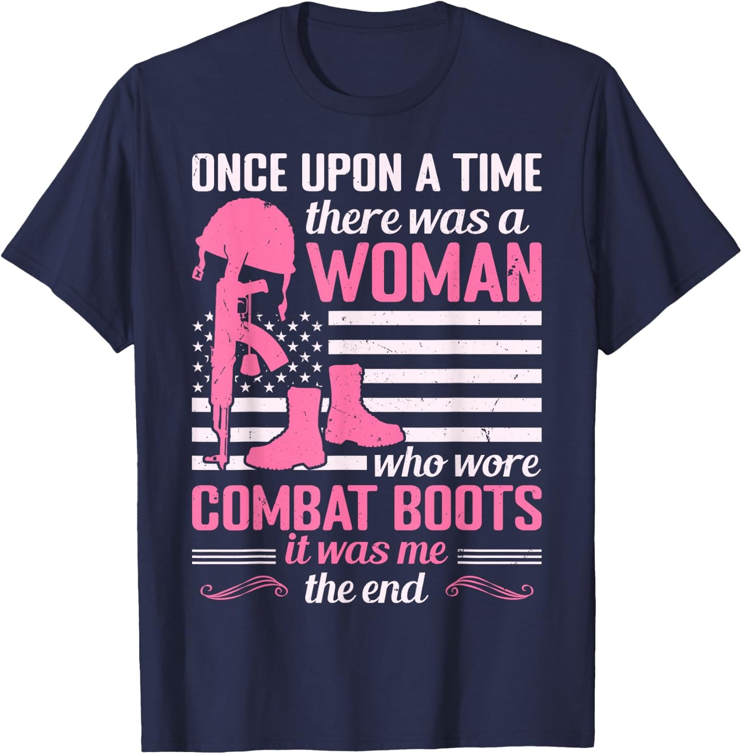 Woman Who Wore Combat Boots Funny Female Veteran Mom Grandma T-Shirt - T-Shirt | Navy