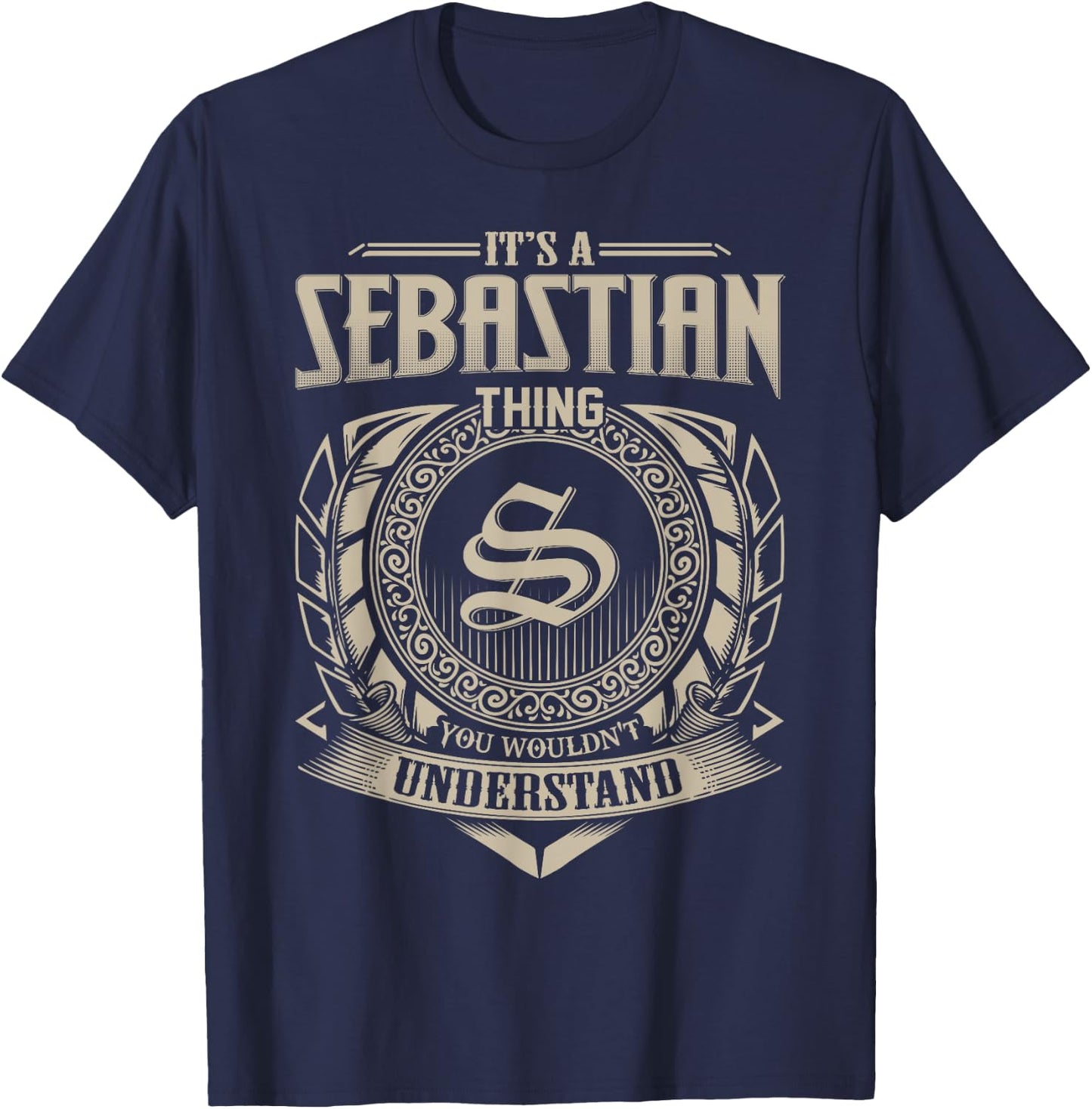 It's A SEBASTIAN Thing You Wouldn't Understand Name Vintage T-Shirt - T-Shirt | Navy