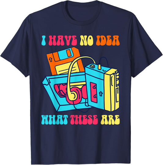 I Have No Idea What These Are 70s 80s 90s Costume Kids T-Shirt - T-Shirt | Navy