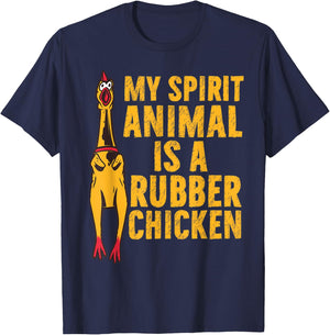 My Spirit Animal Is A Rubber Chicken Funny Chicken Apparel T-Shirt - T-Shirt | Navy