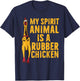 My Spirit Animal Is A Rubber Chicken Funny Chicken Apparel T-Shirt - T-Shirt | Navy