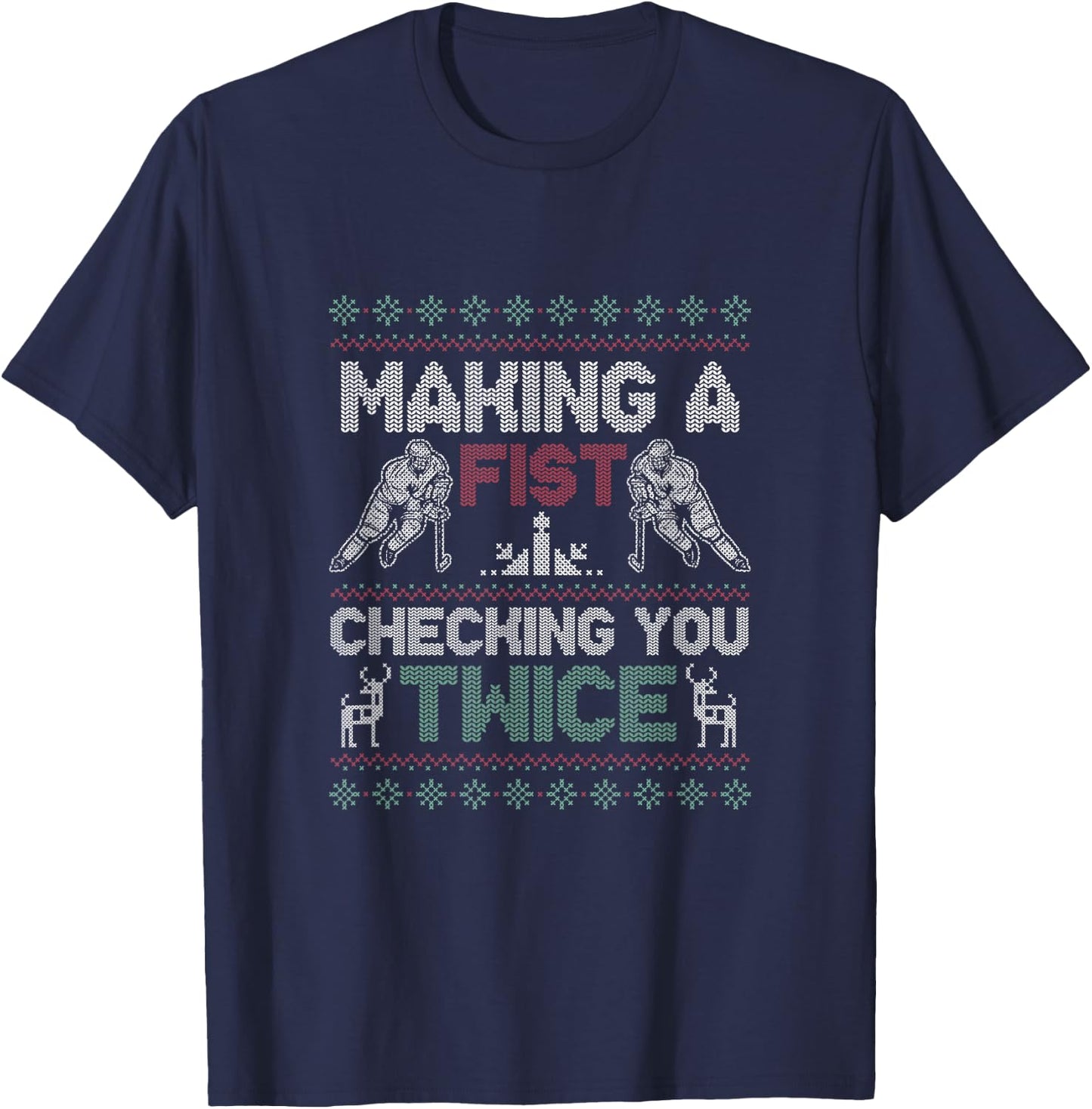 Making A Fist Checking You Twice Ugly Christmas Pajama Party T-Shirt - T-Shirt | Navy