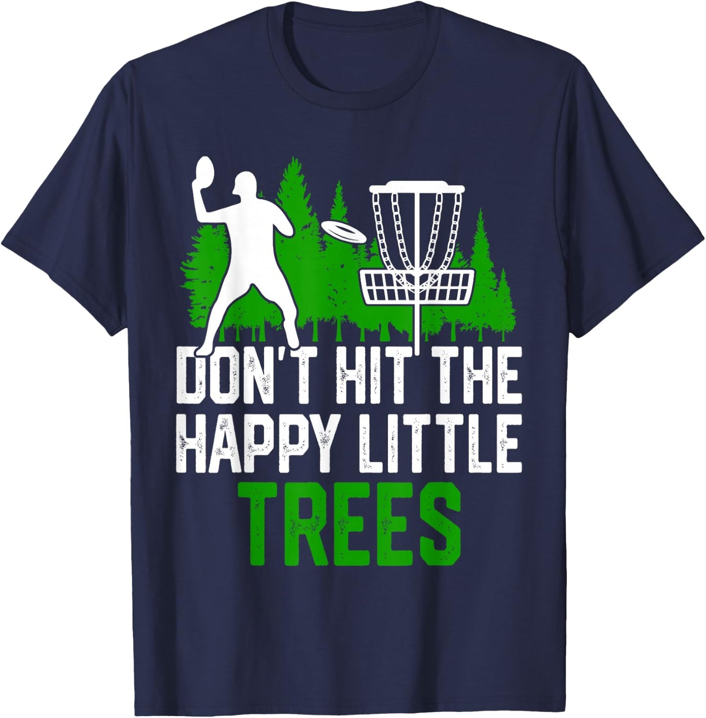 Don't Hit The Happy Little Trees T-Shirt - T-Shirt | Navy