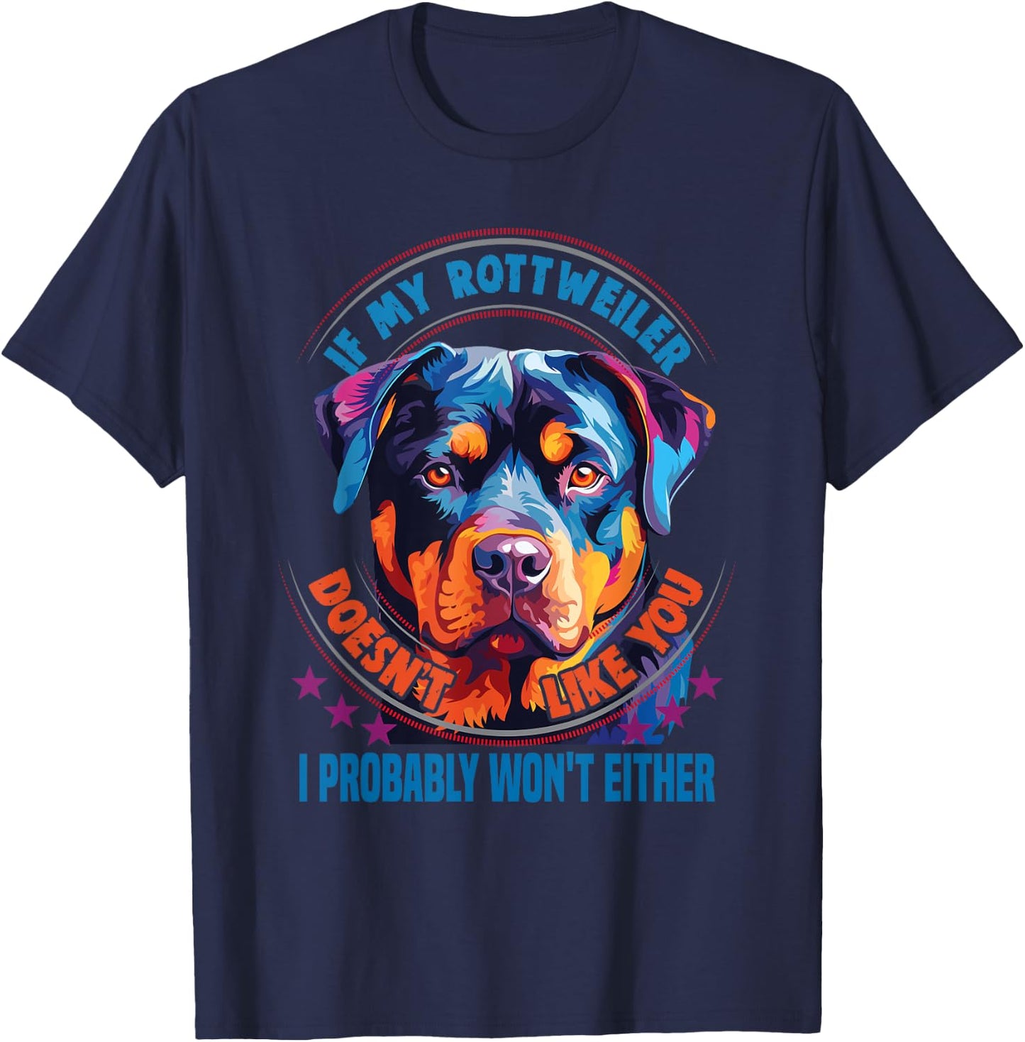 If my Rottweiler doesn't like you Dog Lover Rottweiler Women Kids T-Shirt - T-Shirt | Navy