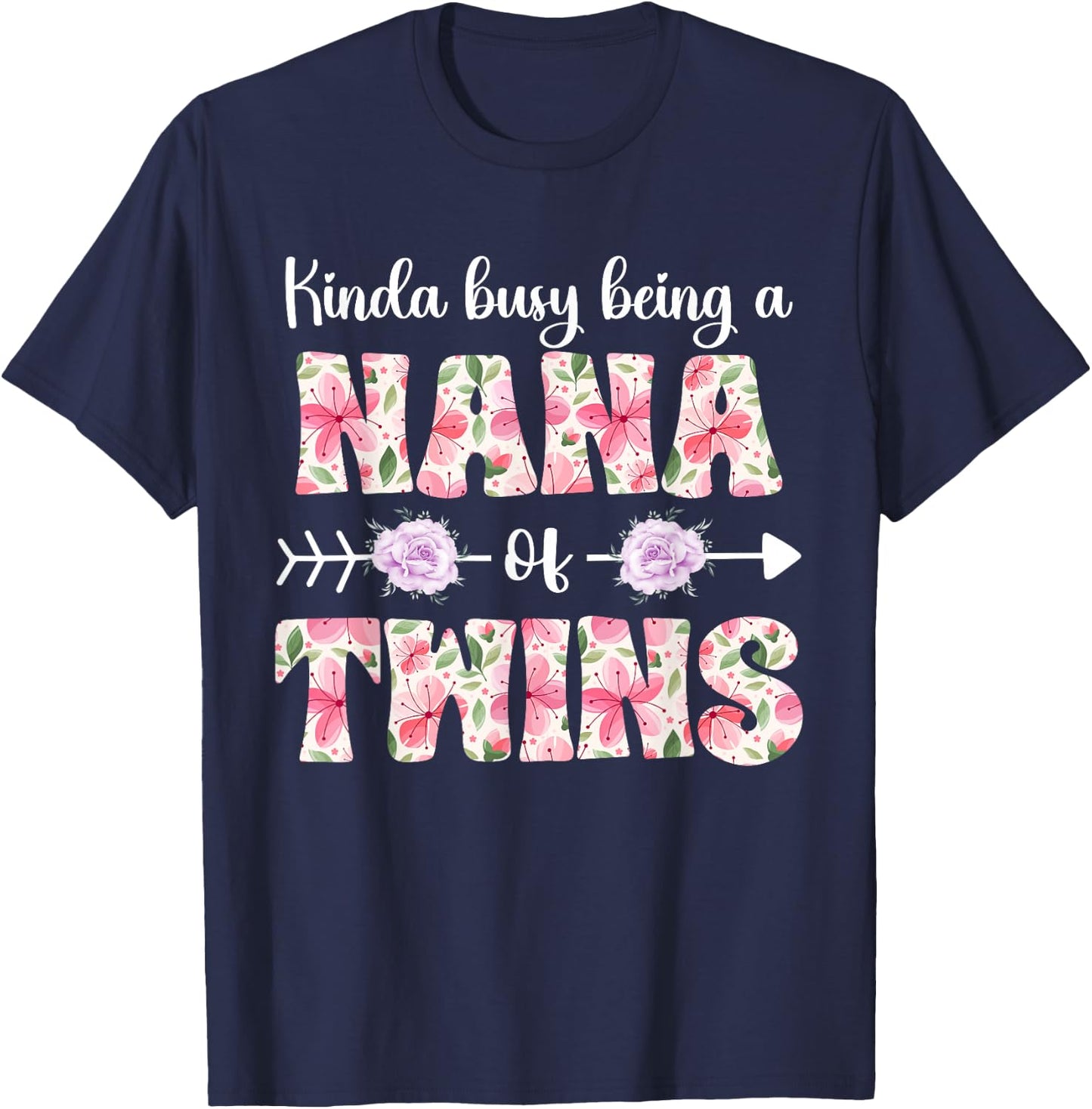 Busy Being Nana Of Twins Twin Nana T-Shirt - T-Shirt | Navy