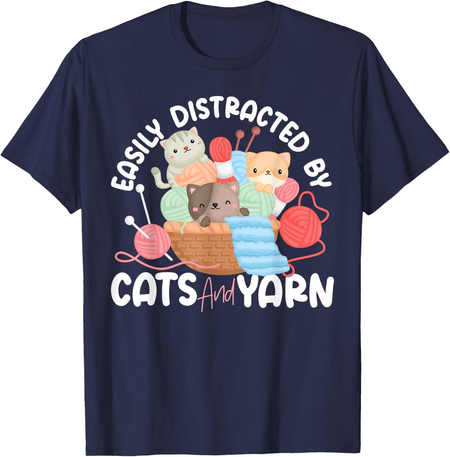 Knitting Knitter Cat Easily Distracted by Cats and Yarn T-Shirt - T-Shirt | Navy