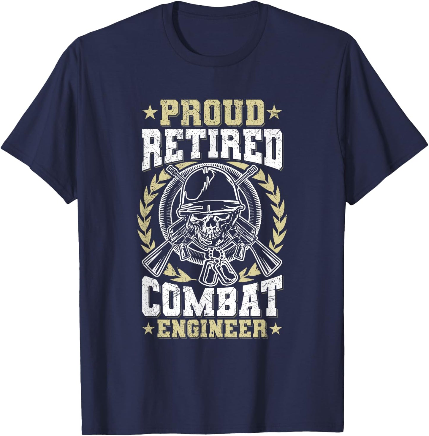 US Army Combat Engineer Design for a Retired Combat engineer T-Shirt - T-Shirt | Navy