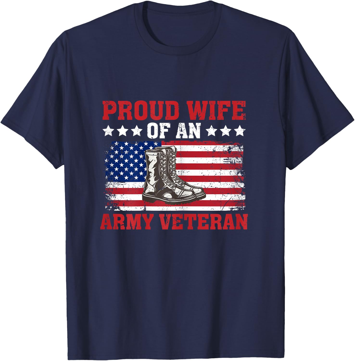 Proud Wife of an Army 4th of July Veteran Spouse T-Shirt - T-Shirt | Navy