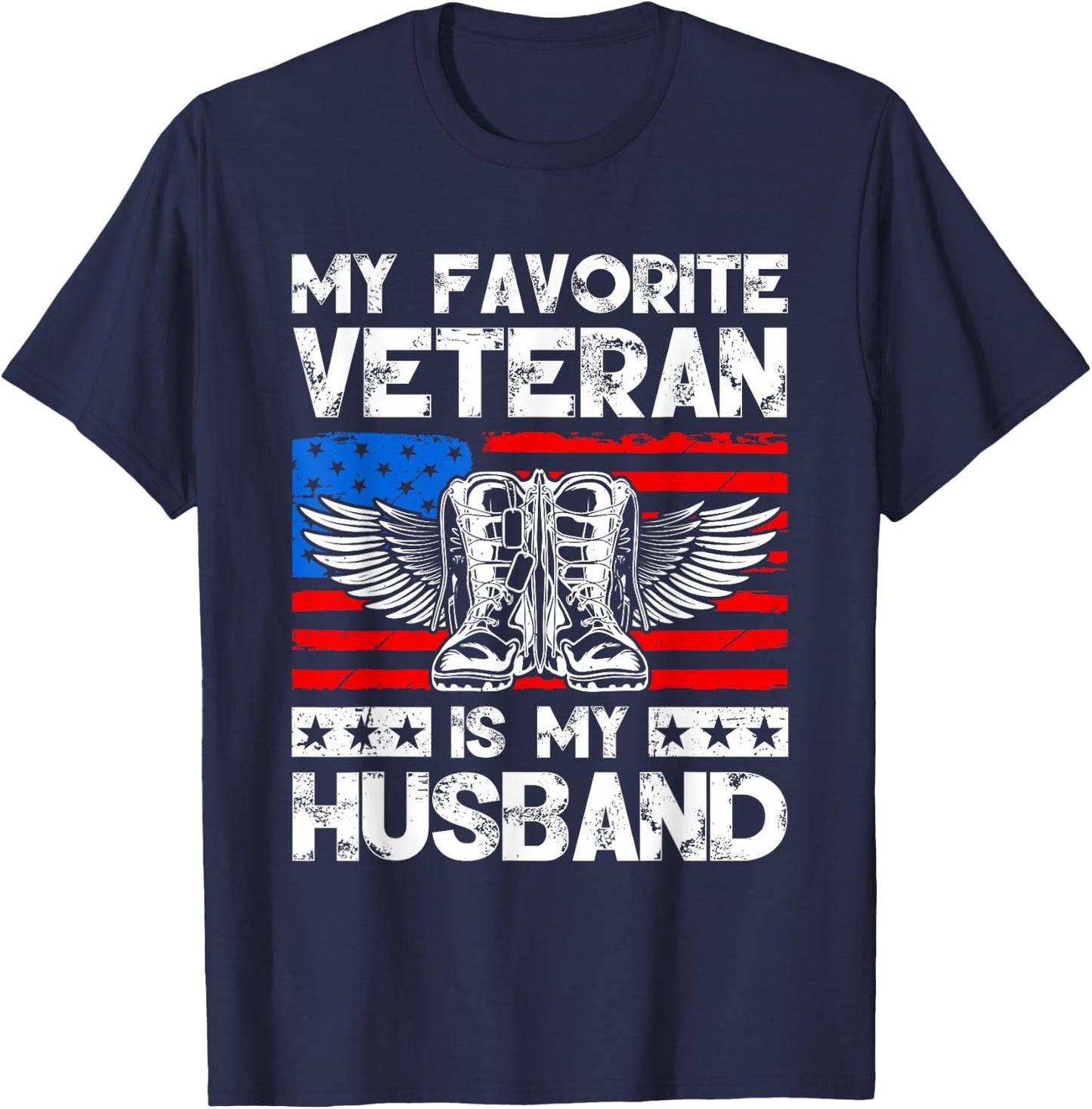My Favorite Veteran Is My Husband American US Flag T-Shirt - T-Shirt | Navy