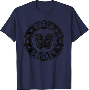 Porch Drinker I'm Outdoorsy Funny Drinking Buddy Beer Lovers T-Shirt - T-Shirt | Navy