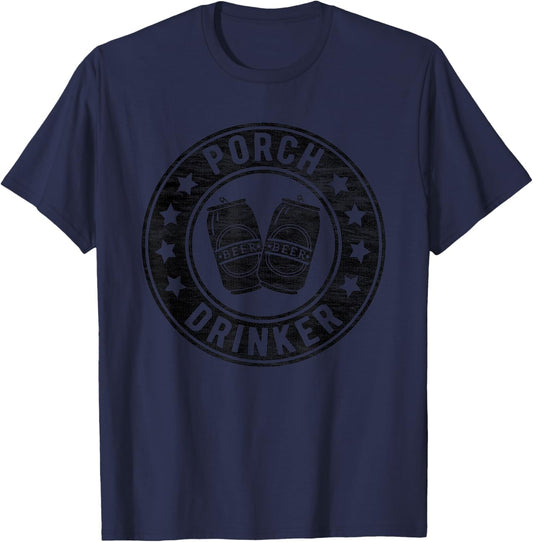 Porch Drinker I'm Outdoorsy Funny Drinking Buddy Beer Lovers T-Shirt - T-Shirt | Navy