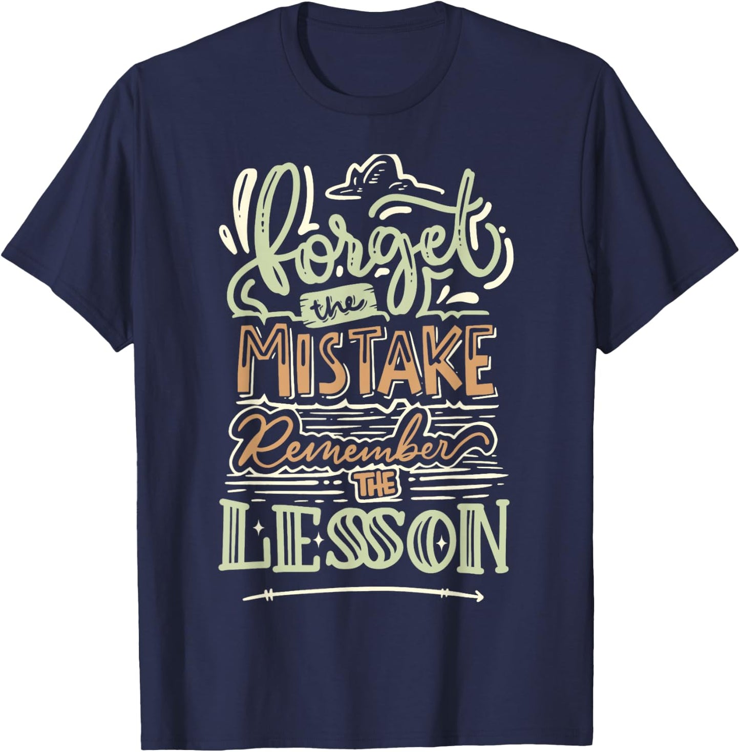 Groovy Forget The Mistake Remember The Lesson Retro T-Shirt - T-Shirt | Navy