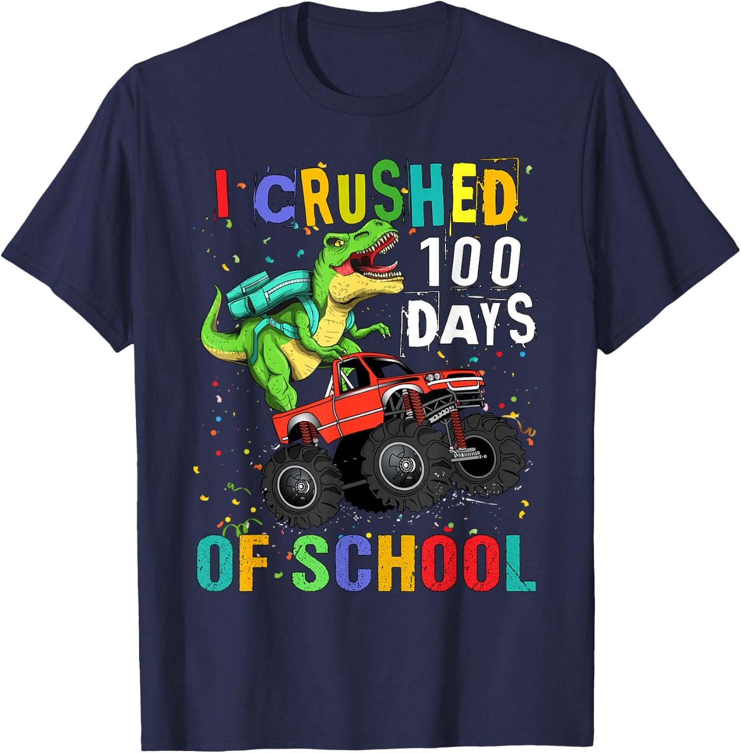 I Crushed 100 Days of School Dinosaur Monster Truck Boy T-Shirt - T-Shirt | Navy