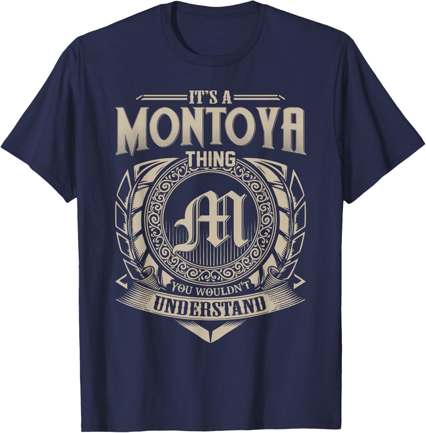 It's A MONTOYA Thing You Wouldn't Understand Name Vintage T-Shirt - T-Shirt | Navy