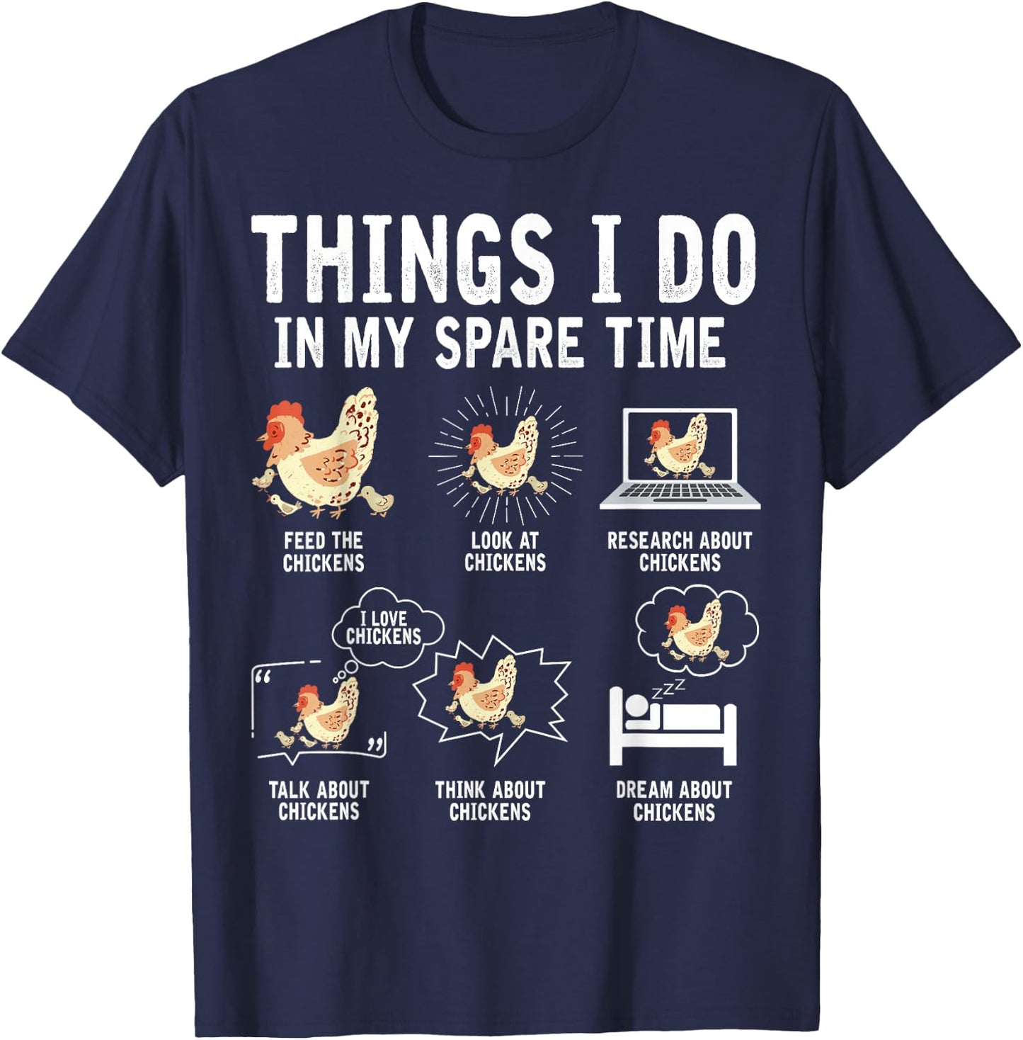 Things I Do In My Spare Time Funny Farmar Farm Chicken Lover T-Shirt - T-Shirt | Navy