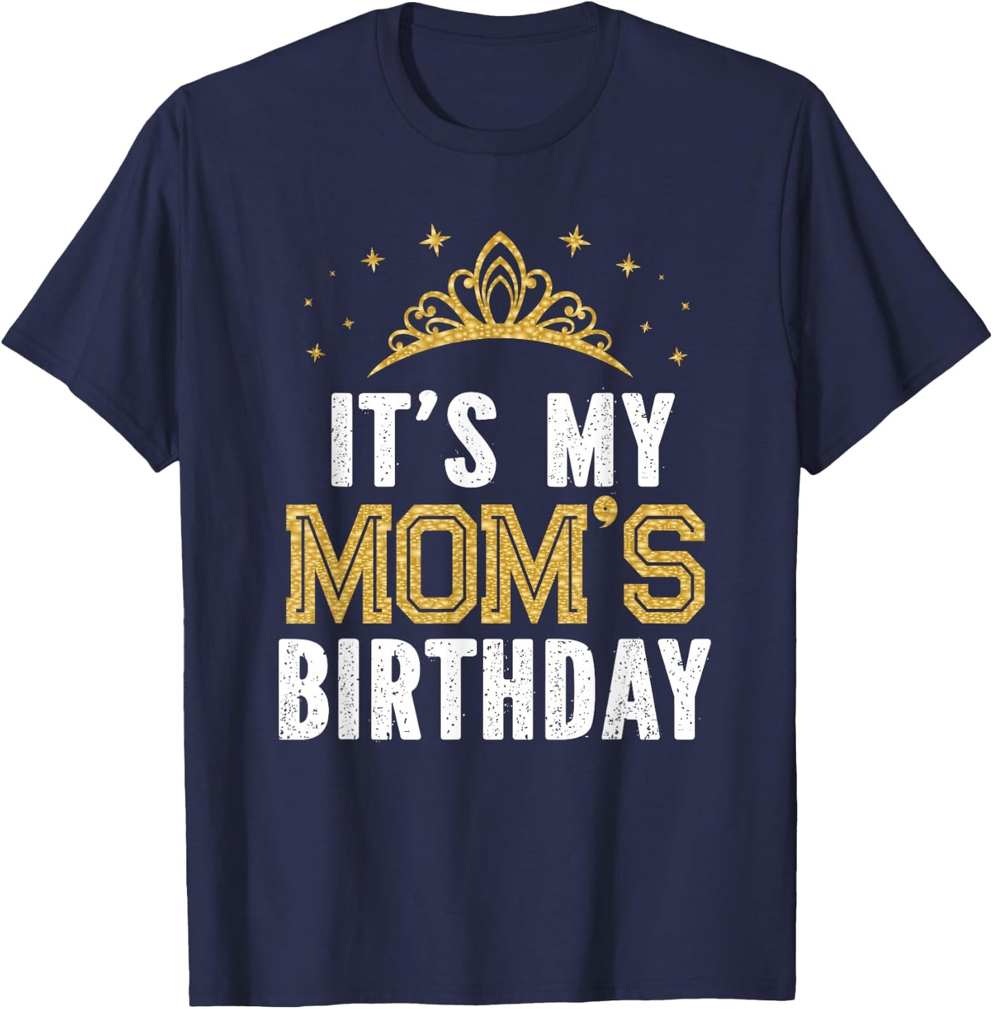 It's My Mom's Birthday Party Family Matching T-Shirt - T-Shirt | Navy