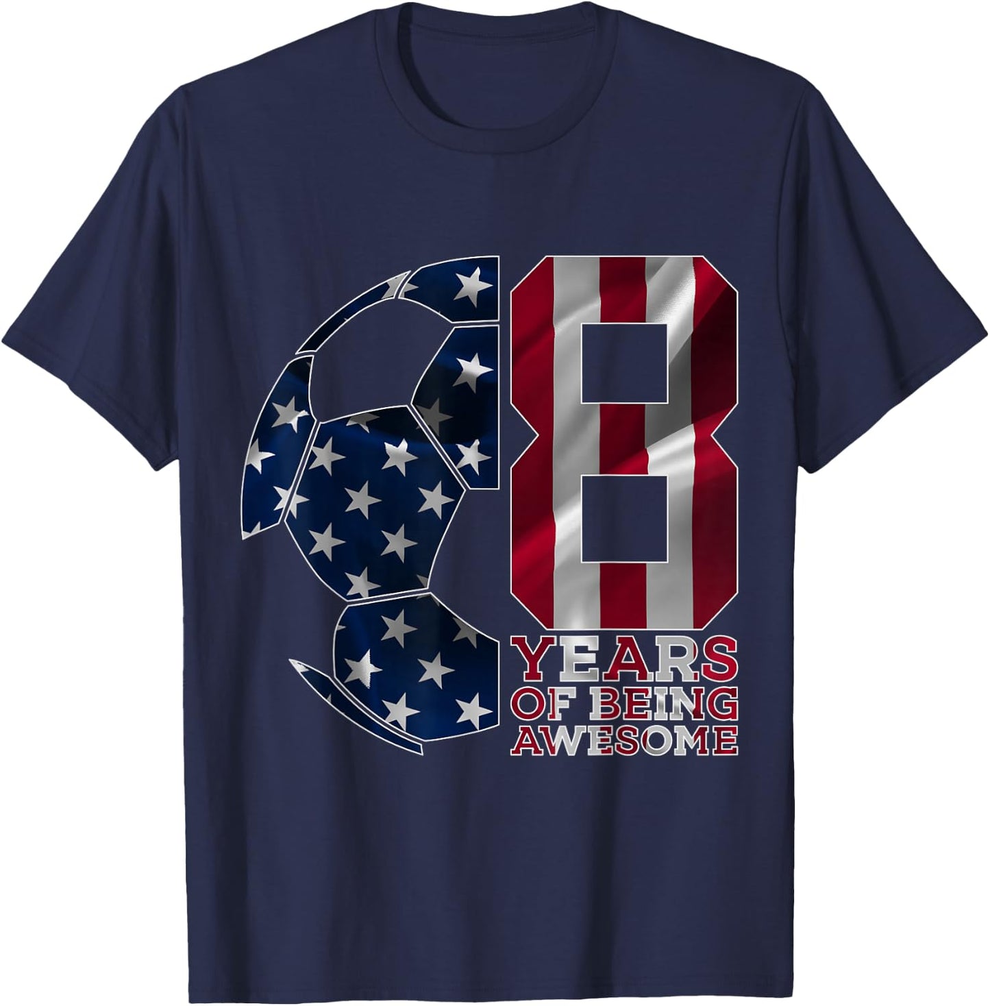8 Years of Being Awesome Soccer 8th Birthday T-Shirt - T-Shirt | Navy