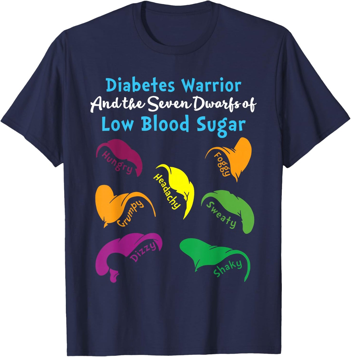 Diabetes Warrior And The Seven Dwarfs Of Low Blood Sugar T-Shirt - T-Shirt | Navy