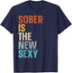 Sober Is The New Sexy T-Shirt - T-Shirt | Navy