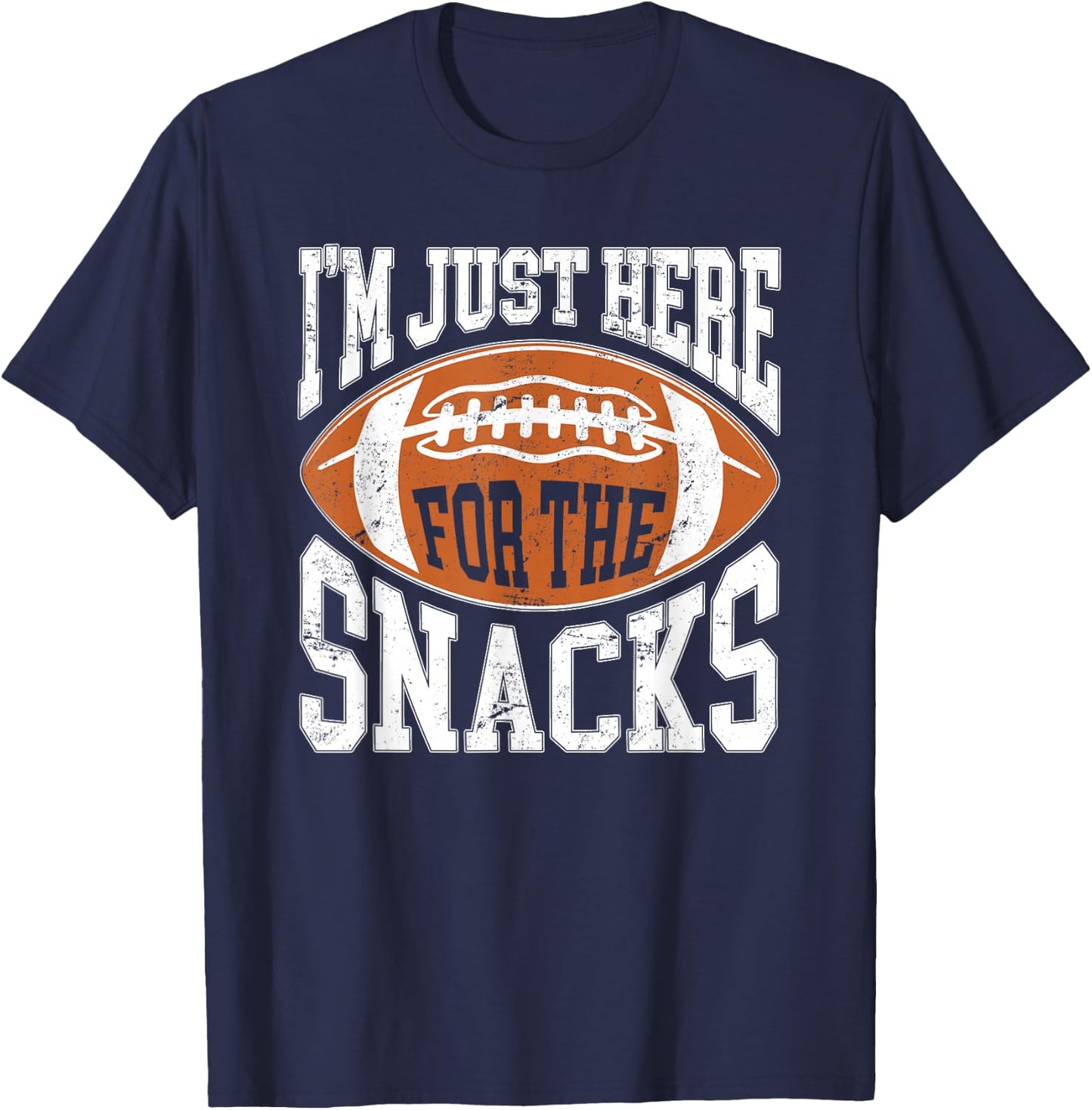 I'm Just Here for the Snacks Funny Football Watching T-Shirt - T-Shirt | Navy